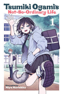 Tsumiki Ogami's Not-So-Ordinary Life by Morishita Miyu