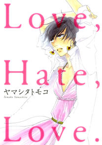 Love, Hate, Love by Yamashita Tomoko