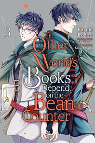 The Other World&#39;s Books Depend on the Bean Counter by Yatsuki Wakatsu &amp; Kazuki Irodori / Kikka Ohashi ongoing