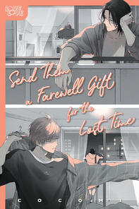 Send Them a Farewell Gift for the Lost Time by cocomi completed