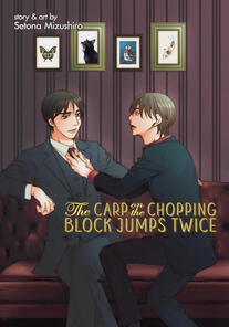 The Carp on the Chopping Block Jumps Twice by Mizushiro Setona completed