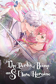 The Perks of Being an S-Class Heroine by Grrr & Irinbi ongoing